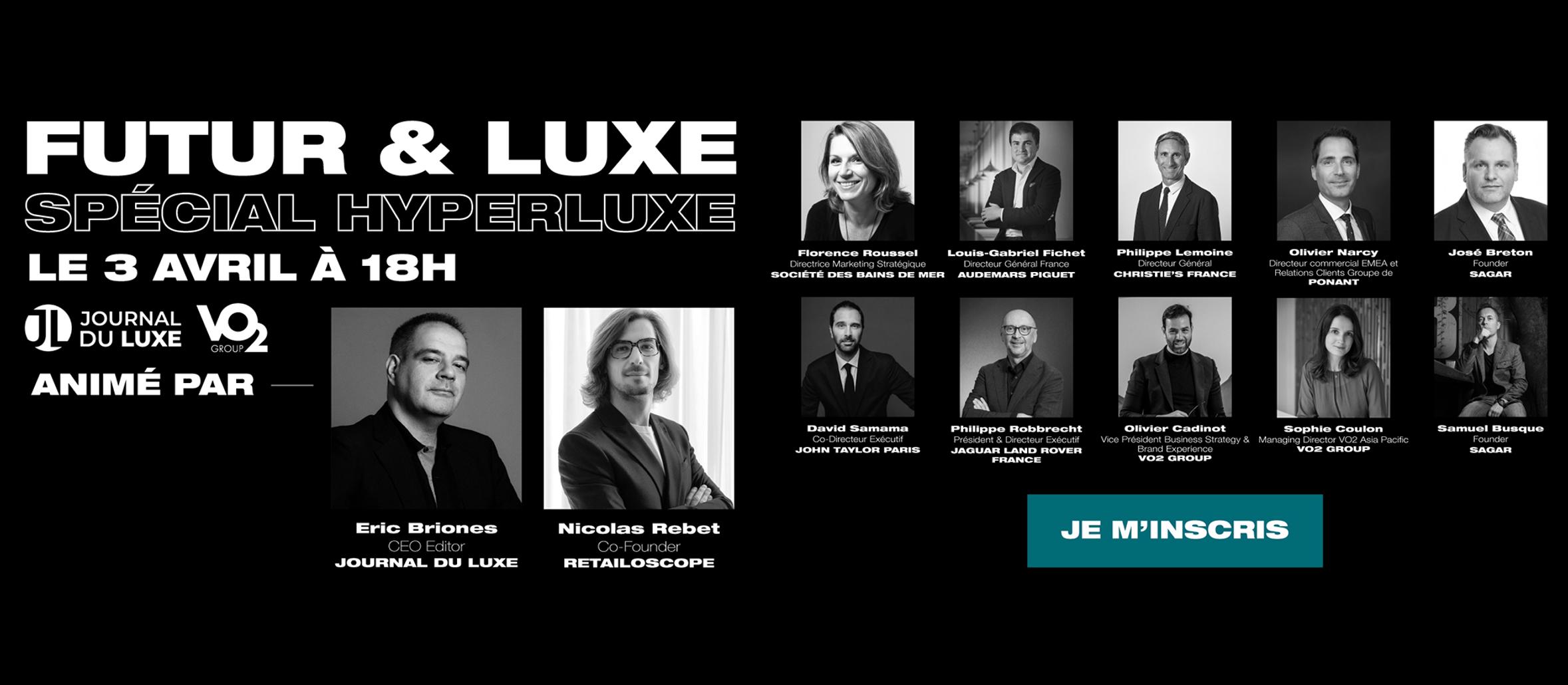 Futur & Luxe - spécial HyperLuxe : le plus grand webinar de l'histoire du Journal du Luxe.