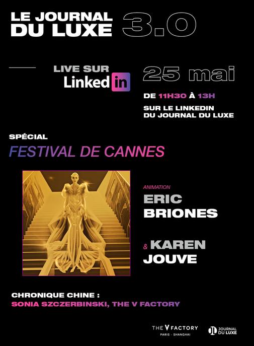 Journal du Luxe 3.0 : spécial Festival de Cannes.