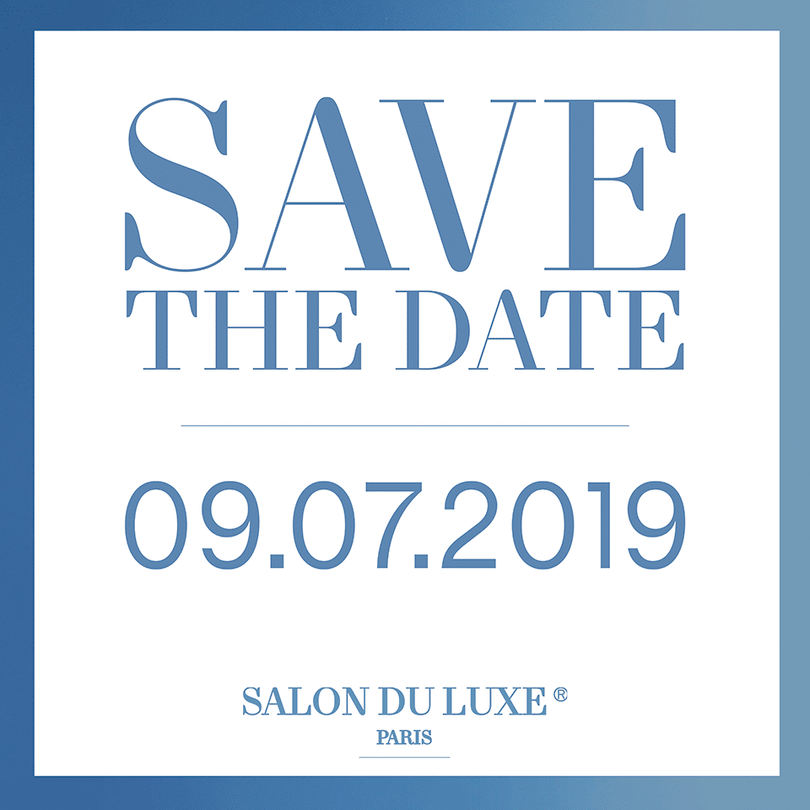 salon du luxe paris 9 juillet 2019