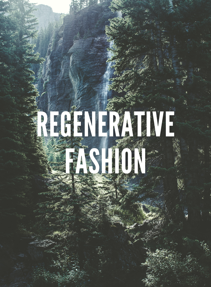 Regenerative Fashion